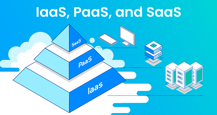 Bulut Bilişimde SaaS, IaaS, PaaS Arasındaki Farklar Nelerdir?